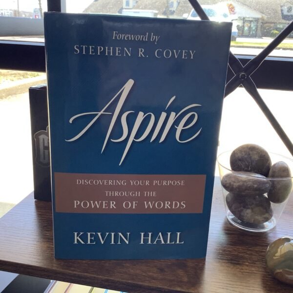 Aspire - by Kevin Hall (Hardcover)